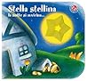 Stella stellina la notte si avvicina: Storie in rima, tutte col buco (Italian Edition)