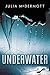 Underwater by Julia McDermott Underwater by Julia McDermott
