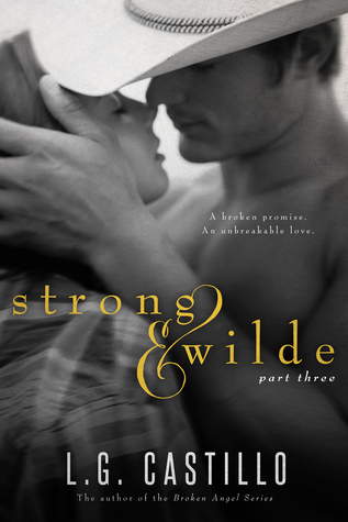 Strong & Wilde: Part Three (Strong & Wilde #3)