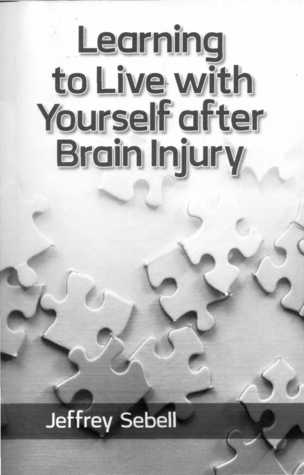 Learning to Live with Yourself after Brain Injury