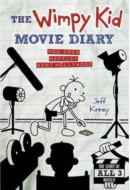 The Wimpy Kid Movie Diary, How Greg Heffley Went Hollywood, The Story of all Three Movies