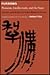 Furrows: Peasants, Intellectuals, and the State: Stories and Histories from Modern China