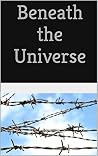 Beneath the Universe