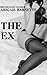 The Ex (The Boss, #4)