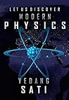 Modern Physics for Beginners by Vedang Sati Modern Physics for Beginners by Vedang Sati