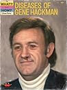 Diseases of Gene Hackman by Sean Tejaratchi