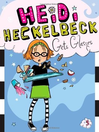 Heidi Heckelbeck Gets Glasses (Paperback)