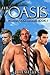 The Oasis (Palm Springs Diaries, #1)