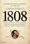1808: como uma ra...