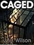 Caged