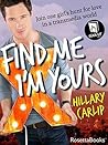 Find Me I'm Yours by Hillary Carlip