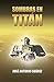 Sombras en Titán (Spanish Edition)