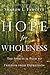 Hope for Wholeness by Sharon L. Fawcett