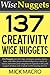 137 Creativity Wise Nuggets: The Creativity Toolkit