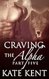Craving the Alpha by Kate Kent
