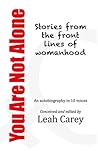 You Are Not Alone by Leah Carey