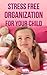 Stress Free Organization Fo...