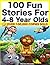 100 Fun Stories for 4-8 Yea...