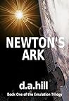 Newton's Ark (The Emulation Trilogy Book 1) Newton's Ark (The Emulation Trilogy Book 1)