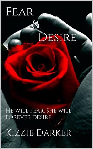 Fear And Desire (The Desire Series)
