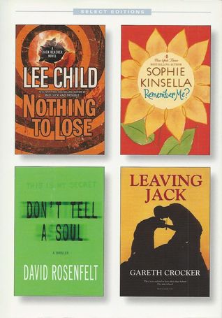 Reader's Digest Select Editions, Volume 301: Nothing to Lose / Remember Me? / Don't Tell a Soul / Leaving Jack