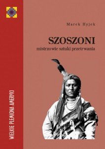 Szoszoni. Mistrzowie sztuki przetrwania (Paperback)