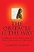 Summary: The Obstacle is the Way: Summary and Analysis of The Obstacle is the Way by Ryan Holiday