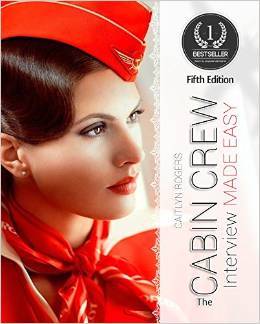 The Cabin Crew Interview Made Easy: A Behind the Scenes Look at the Secret Elimination Process