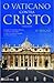 O Vaticano Contra Cristo by I Millenari