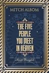 The Five People You Meet in Heaven - Meniti Bianglala by Mitch Albom