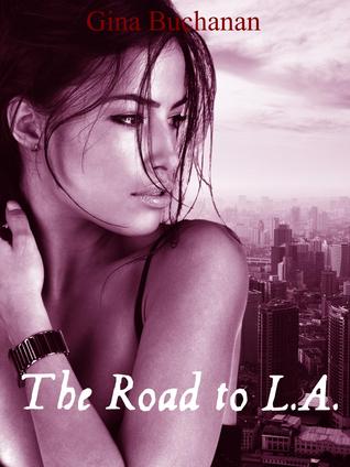 The Road to L.A. (Kindle Edition)