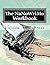 The NaNoWriMo Workbook (Fiction Attic Press Workbooks for Writers)