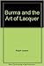 Burma and the Art of Lacquer by Ralph Isaacs