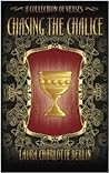Chasing the Chalice: A Collection of Verses