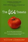 The $64 Tomato by William   Alexander