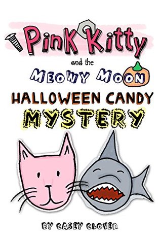 Pink Kitty and the Meowy Moon Halloween Candy Mystery (Kindle Edition)