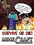 Minecraft: SURVIVE OR DIE 7