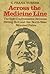 Across the Medicine Line: The Epic Confrontation Between Sitting Bull and the North-West Mounted Police.