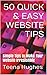 50 Quick & Easy Website Tips: Simple Tips to Make Your Website Irresistible (Websites Book 1)
