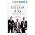 DREAM BIG by Cristiane Correa