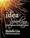 Idea Sparking: How to Brainstorm Conflict in Your Novel Idea Sparking: How to Brainstorm Conflict in Your Novel