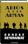 Adiós a las armas by Ernest Hemingway