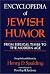 Encyclopedia of Jewish Humo...