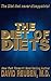 The Diet of Diets: The Diet that never disappoints!