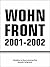 Wohnfront 2001-2002.