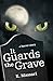 It Guards the Grave