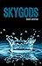 Skygods (Hydraulic, #2)