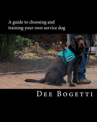 A guide to choosing and training your own service dog (Service Dog Training)