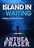 Island in Waiting