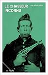 Le chasseur inconnu Le chasseur inconnu